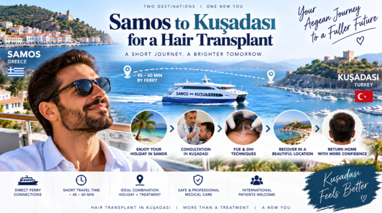 Samos to Kusadasi for a Hair Transplant